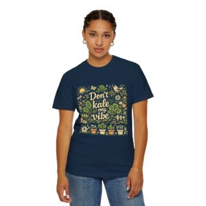 Don't Kale My Vibe Funny Gardening Tshirt