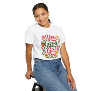You Grow Girl Punny Gardening Tee